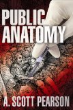 Public Anatomy 2011 9781608090099 Front Cover