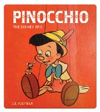 Pinocchio The Making of the Disney Epic 2015 9781616288099 Front Cover