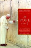 Pope and I How the Lifelong Friendship Between a Polish Jew and Pope John Paul II Advanced the Cause of Jewish-Christian Relations  9781626980099 Front Cover