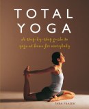 Total Yoga for You A Step-By-step Guide to Yoga at Home for Everybody cover art