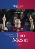 Flea - the Amazing Story of Leo Messi 1st 2013 9781938591099 Front Cover