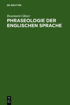 Phraseologie der Englischen Sprache 1986 9783484401099 Front Cover
