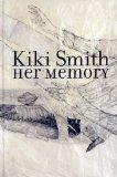 Kiki Smith: Her Memory  cover art