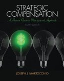 Strategic Compensation A Human Resource Management Approach cover art