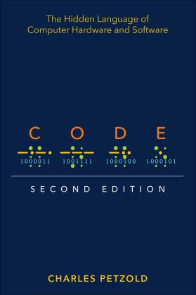 Code The Hidden Language of Computer Hardware and Software 2nd 9780137909100 Front Cover