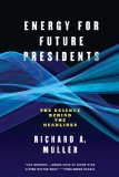 Energy for Future Presidents The Science Behind the Headlines 2013 9780393345100 Front Cover