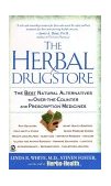 Herbal Drugstore The Best Natural Alternatives to over-The-Counter and Prescription Medicines  9780451205100 Front Cover