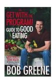Get with the Program! Guide to Good Eating Great Food for Good Health 2003 9780743243100 Front Cover