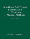 Functional Soft Tissue Examination and Treatment by Manual Methods 3rd 9780763733100 Front Cover