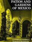 Patios and Gardens of Mexico 1988 9780803802100 Front Cover