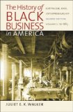 History of Black Business in America: Capitalism, Race, Entrepreneurship Volume 1, To 1865