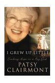 I Grew up Little Finding Hope in a Big God  9780849918100 Front Cover