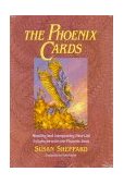 Phoenix Cards Reading and Interpreting Past-Life Influences with the Phoenix Deck 1990 9780892813100 Front Cover