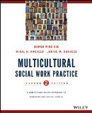 Multicultural Social Work Practice: A Competency-based Approach to Diversity and Social Justice