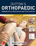 Dutton's Orthopaedic: Examination, Evaluation and Intervention, Fourth Edition 4th 9781259583100 Front Cover