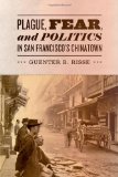 Plague, Fear, and Politics in San Francisco's Chinatown  cover art