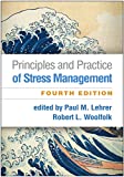 Principles and Practice of Stress Management 4th 9781462545100 Front Cover