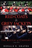Red Coats and Grey Jackets The Battle of Chippawa, 5 July 1814 1996 9781550022100 Front Cover
