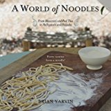 World of Noodles 2014 9781581572100 Front Cover