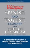 Velazquez Spanish and English Glossary for the Science Classroom 1st 2009 9781594950100 Front Cover