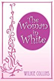 Woman in White 2011 9781613820100 Front Cover