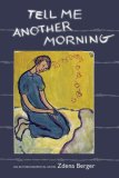 Tell Me Another Morning  9781930464100 Front Cover