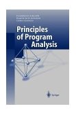 Principles of Program Analysis 1999 9783540654100 Front Cover