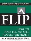 Flip How to Find, Fix, and Sell Houses for Profit  9780071486101 Front Cover