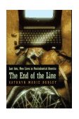 End of the Line Lost Jobs, New Lives in Postindustrial America cover art