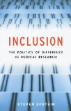 Inclusion The Politics of Difference in Medical Research cover art