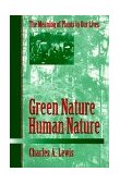 Green Nature/Human Nature The Meaning of Plants in Our Lives cover art