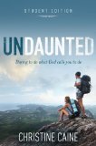 Undaunted Student Edition Daring to Do What God Calls You to Do cover art