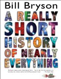 Really Short History of Nearly Everything 2009 9780385738101 Front Cover