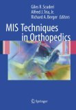 MIS Techniques in Orthopedics 2005 9780387242101 Front Cover