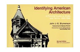 Identifying American Architecture A Pictorial Guide to Styles and Terms, 1600 - 1945 cover art