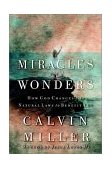 Miracles and Wonders How God Changes His Natural Laws to Benefit You 2003 9780446530101 Front Cover