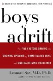 Boys Adrift The Five Factors Driving the Growing Epidemic of Unmotivated Boys and Underachieving Young Men  9780465072101 Front Cover
