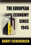 European Economy since 1945 - Coordinated Capitalism and Beyond  9780691127101 Front Cover