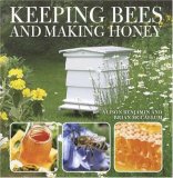 Keeping Bees and Making Honey 2008 9780715328101 Front Cover