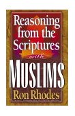 Reasoning from the Scriptures with Muslims  9780736910101 Front Cover