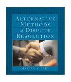 Alternative Methods of Dispute Resolution 2002 9780766821101 Front Cover