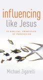Influencing Like Jesus 15 Biblical Principles of Persuasion cover art