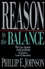 Reason in the Balance The Case Against Naturalism in Science, Law and Education  9780830816101 Front Cover