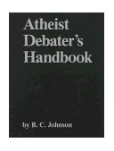 Atheist Debater's Handbook 1983 9780879752101 Front Cover