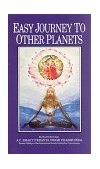 Easy Journey to Other Planets  9780912776101 Front Cover