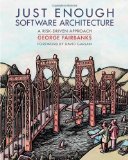 Just Enough Software Architecture A Risk-Driven Approach cover art