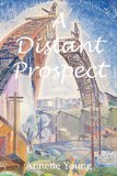 Distant Prospect 2012 9780987435101 Front Cover