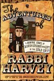 Adventures of Rabbi Harvey A Graphic Novel of Jewish Wisdom and Wit in the Wild West cover art