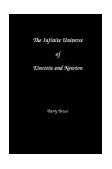 Infinite Universe of Einstein and Newton 2003 9781581124101 Front Cover