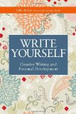 Write Yourself Creative Writing and Personal Development 2011 9781849051101 Front Cover